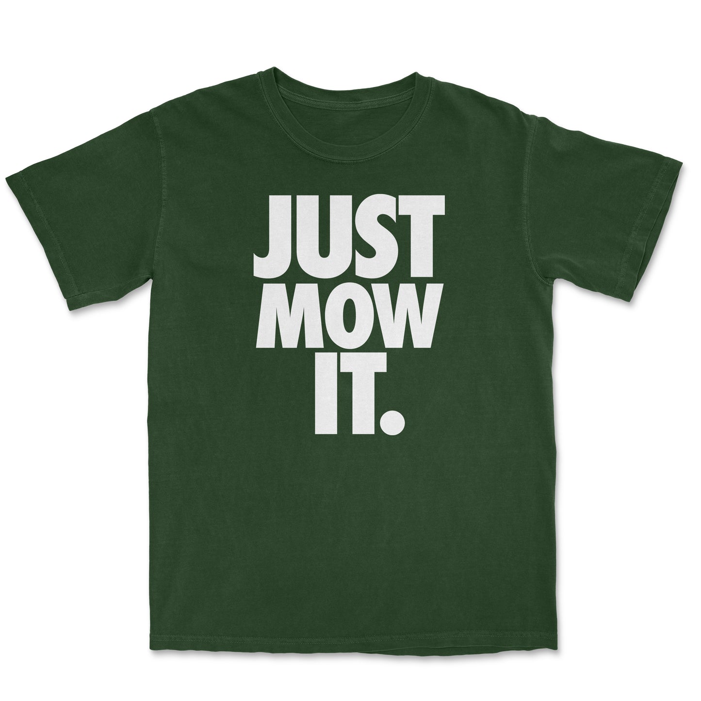 Just Mow It Tee